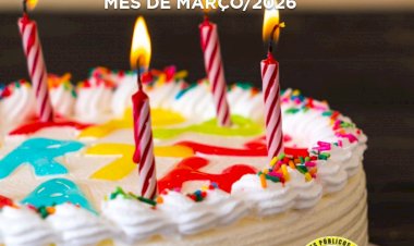 ANIVERSARIANTES DE MARÇO 2026
