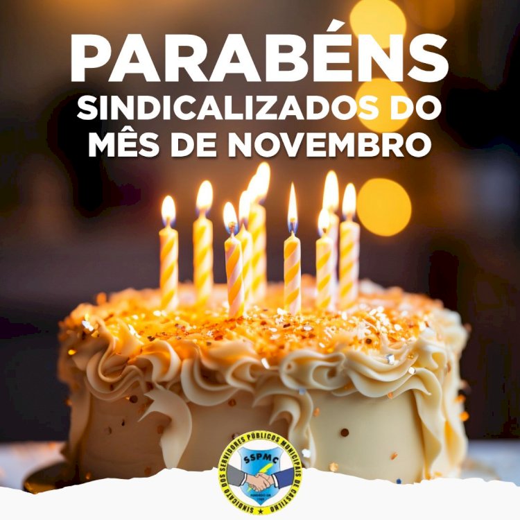 ANIVERSÁRIANTES DO MÊS DE NOVEMBRO DE 2025